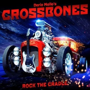 Dario Mollo's Crossbones - Rock The Cradle in der Gruppe CD bei Bengans Skivbutik AB (2101168)