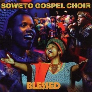 Soweto Gospel Choir - Blessed in der Gruppe CD bei Bengans Skivbutik AB (2101895)
