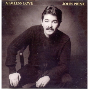Prine John - Aimless Love in der Gruppe CD bei Bengans Skivbutik AB (2101898)