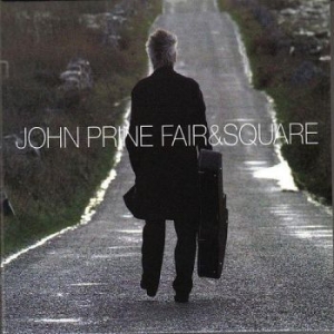 Prine John - Fair & Square in der Gruppe CD bei Bengans Skivbutik AB (2101906)