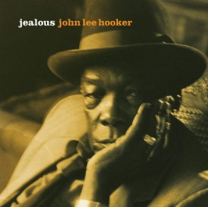 John Lee Hooker - Jealous in der Gruppe CD bei Bengans Skivbutik AB (2102825)