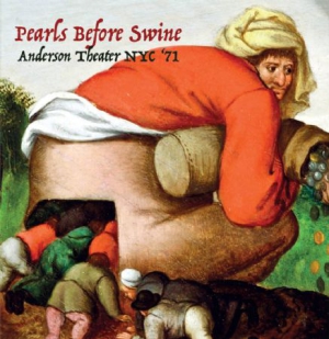 Pearls Before Swine - Anderson Theater Nyc 1971 in der Gruppe CD bei Bengans Skivbutik AB (2103285)