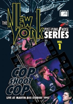 Cop Shoot Cop - New York Post Punk/Noise Series Vol in der Gruppe DVD & BLU-RAY bei Bengans Skivbutik AB (2104695)