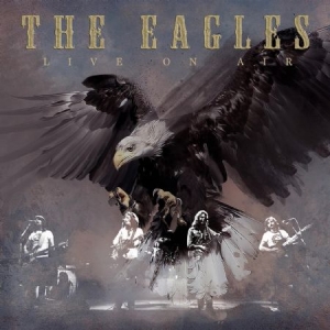 Eagles - Live On Air in der Gruppe CD bei Bengans Skivbutik AB (2104768)