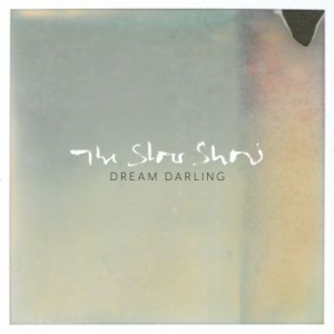 Slow Show - Dream Darling in der Gruppe VINYL bei Bengans Skivbutik AB (2107902)