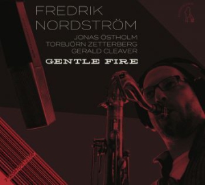 Nordström Fredrik - Gentle Fire/Restless Dreams in der Gruppe CD bei Bengans Skivbutik AB (2109729)