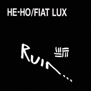 Ruin - He-Ho / Fiat Lux (2 Lp) in der Gruppe VINYL bei Bengans Skivbutik AB (2109731)