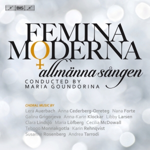 Allmänna Sången Maria Goundorina - Femina Moderna in der Gruppe MUSIK / SACD / Klassiskt bei Bengans Skivbutik AB (2109776)