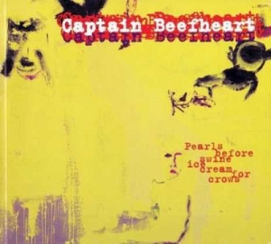 Captain Beefheart - Pearls Before Swine,  Ice Cream For in der Gruppe CD bei Bengans Skivbutik AB (2113225)