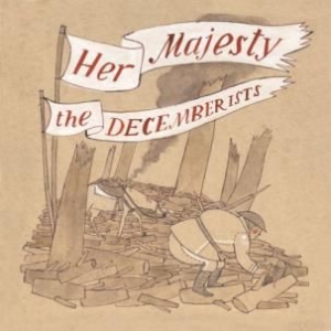 THE DECEMBERISTS - Her Majesty The Decemberists in der Gruppe VINYL bei Bengans Skivbutik AB (2116175)
