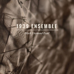 1939 Ensemble - Black Diamond Pearl in der Gruppe CD / Rock bei Bengans Skivbutik AB (2116215)