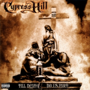 Cypress Hill - Till Death Do Us Part in der Gruppe VINYL / Hip Hop-Rap bei Bengans Skivbutik AB (2152582)