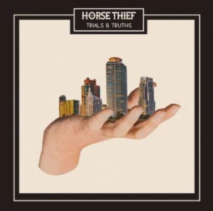 Horse Thief - Trials & Truths in der Gruppe CD bei Bengans Skivbutik AB (2165900)