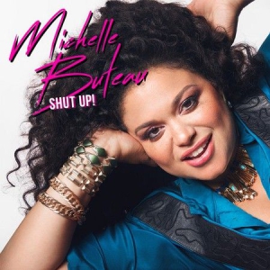 Michelle Buteau - Shut Up (Vinyl) in der Gruppe VINYL bei Bengans Skivbutik AB (2167967)
