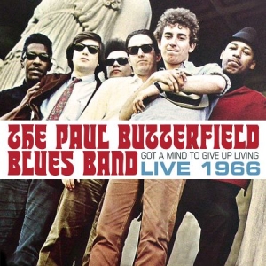 Butterfield Blues Band - Got A Mind To Give Up Living - Live in der Gruppe VINYL bei Bengans Skivbutik AB (2168002)