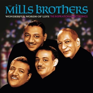 Mills Brothers The - Wonderful Words Of Life--The Inspir in der Gruppe CD bei Bengans Skivbutik AB (2168003)