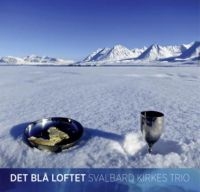 Svalbard Kirkes Trio - Det Blå Loftet in der Gruppe CD bei Bengans Skivbutik AB (2168101)