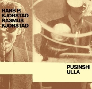 Kjorstad Hans & Rasmus - Pusinshi Ulla in der Gruppe CD bei Bengans Skivbutik AB (2168104)