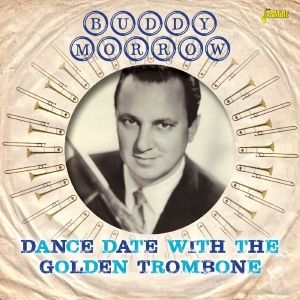 Buddy Morrow - Dance Date With The Golden Trombone in der Gruppe CD / Jazz,Pop-Rock bei Bengans Skivbutik AB (2169016)