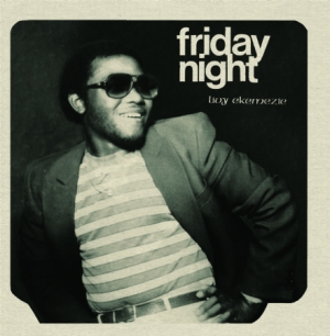 Ekemezie Livy - Friday Night in der Gruppe CD bei Bengans Skivbutik AB (2169065)