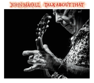 John Mayall - Talk About That in der Gruppe Minishops / John Mayall bei Bengans Skivbutik AB (2170234)
