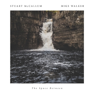 Mccallum Stuart/Mike Walker - Space Between in der Gruppe CD bei Bengans Skivbutik AB (2170353)