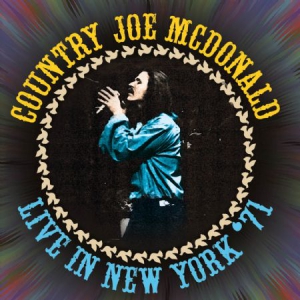 Mcdonald Country Joe - Live In New York 1971 in der Gruppe CD bei Bengans Skivbutik AB (2196365)