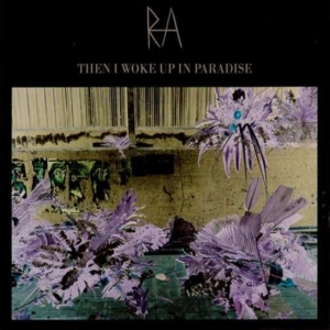 Ra - Then I Woke Up In Paradise in der Gruppe CD bei Bengans Skivbutik AB (2236252)