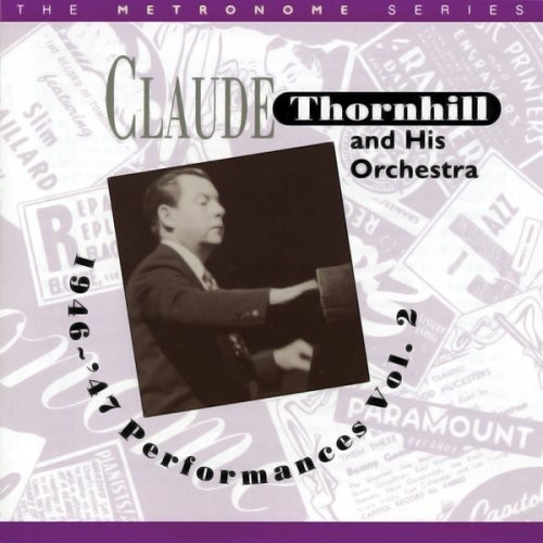 Thornhillclaude & His Orchestra - 1946-47 Performances Vol. 2 in der Gruppe CD / Jazz/Blues bei Bengans Skivbutik AB (2236332)