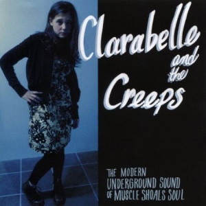Belle Clara & The Creeps - Modern Underground Sound Of Muscle in der Gruppe CD bei Bengans Skivbutik AB (2236460)