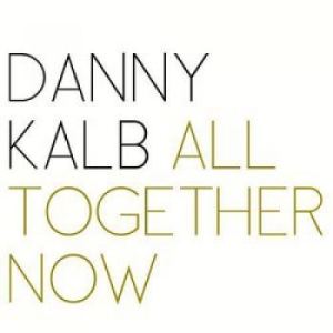 Kalb Danny - All Together Now in der Gruppe CD bei Bengans Skivbutik AB (2236617)
