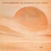 Von Deyen Adelbert - Atmosphere in der Gruppe CD bei Bengans Skivbutik AB (2236632)
