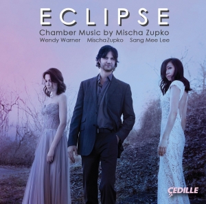 Mischa Zupko Wendy Warner Sang Me - Eclipse: Chamber Music By Mischa Zu in der Gruppe CD bei Bengans Skivbutik AB (2236689)