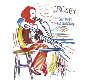 Crosby David - Silent Harmony (New York 1986) in der Gruppe CD bei Bengans Skivbutik AB (2239306)