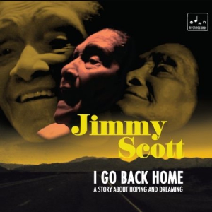 Jimmy Scott - I Go Back Home in der Gruppe CD bei Bengans Skivbutik AB (2239325)