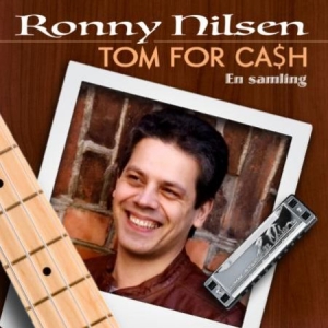 Nilsen Ronny - Tom For Cash in der Gruppe CD bei Bengans Skivbutik AB (2240839)
