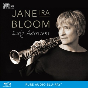 Jane Ira Bloom Mark Helias Bobby - Early Americans in der Gruppe MUSIK / Musik Blu-Ray / Klassiskt bei Bengans Skivbutik AB (2246078)