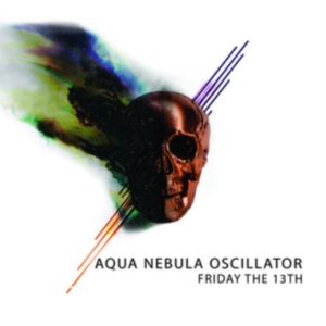 Aqua Nebula Oscillator - Friday The 13Th in der Gruppe CD bei Bengans Skivbutik AB (2249689)