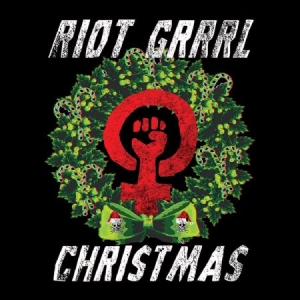 Various Artists - Riot Grrrl Christmas in der Gruppe CD bei Bengans Skivbutik AB (2249712)