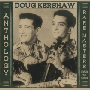 Kershaw Doug - Anthology - Rare Masters 1958-1969 in der Gruppe CD bei Bengans Skivbutik AB (2249722)