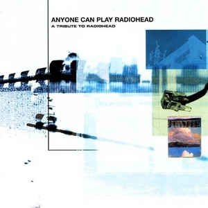 Various Artists - Anyone Can Play Radiohead - A Tribu in der Gruppe CD bei Bengans Skivbutik AB (2249890)