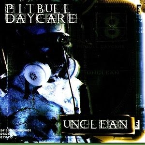 Pitbull Daycare - Unclean in der Gruppe CD bei Bengans Skivbutik AB (2249942)