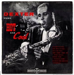GORDON DEXTER - Dexter Blows Hot And Cool in der Gruppe VINYL bei Bengans Skivbutik AB (2250134)