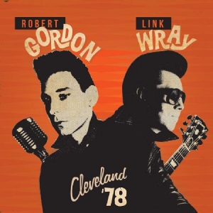 Gordon Robert & Link Wray - Cleveland '78 in der Gruppe VINYL bei Bengans Skivbutik AB (2250185)
