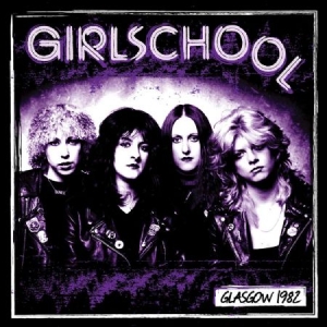 Girlschool - Glasgow 1982 in der Gruppe CD bei Bengans Skivbutik AB (2250264)