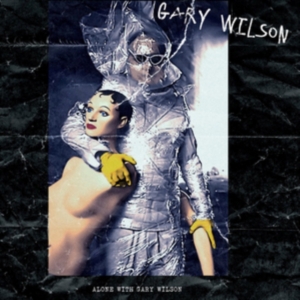 Wilson Gary - Alone With Gary Wilson in der Gruppe CD bei Bengans Skivbutik AB (2250355)