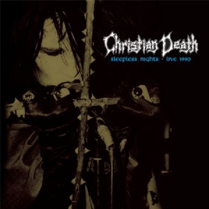 Christian Death - Sleepless Nights - Live 1990 in der Gruppe VINYL / Rock bei Bengans Skivbutik AB (2250447)