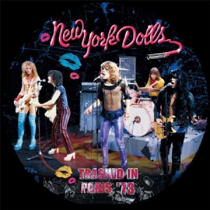 New York Dolls - Trashed In Paris '73 in der Gruppe VINYL bei Bengans Skivbutik AB (2250527)