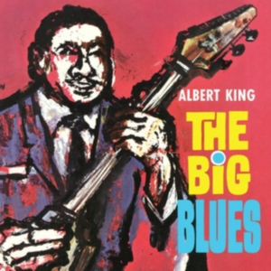 King Albert - Big Blues in der Gruppe CD bei Bengans Skivbutik AB (2251287)