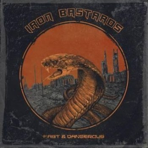 Iron Bastards - Fast & Dangerous in der Gruppe CD bei Bengans Skivbutik AB (2252460)